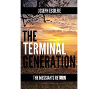 The Terminal Generation: The Messiah's Return