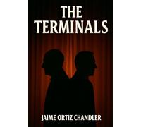 The Terminals: A priest. A spy. A death sentence. And a final mission that could change the world.