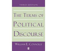 The Terms of Political Discourse by William Connolly (1993-12-08)