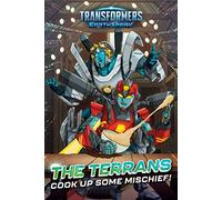 The Terrans Cook Up Some Mischief! (Transformers: Earthspark)