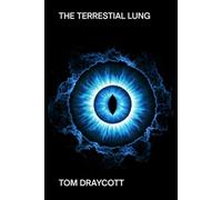 The Terrestial Lung: Gripping Sequel to The Somatic Bridge (Expansion)