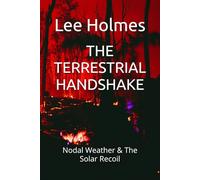 THE TERRESTRIAL HANDSHAKE: Nodal Weather & The Solar Recoil (Chronetic Engine Series)