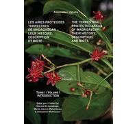 The Terrestrial Protected Areas of Madagascar - Their History, Description, and Biota