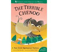 The Terrible Chenoo: A Tale from the Algonquian Nations (Stories from Around the World): 1