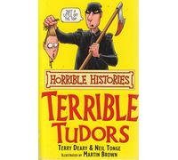 The Terrible Tudors (Horrible Histories)