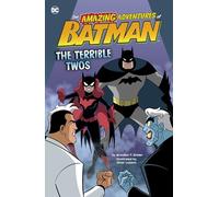 The Terrible Twos (Amazing Adventures of Batman!)