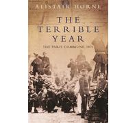 The Terrible Year : The Paris Commune 1871