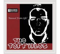 The Terribles - Banned From Life
