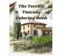 The Terrific Tuscany Coloring Book