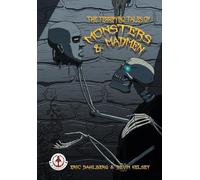 The Terrifying Tales of Monsters & Madmen