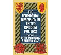 The Territorial Dimension in United Kingdom Politics