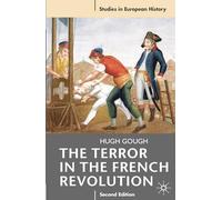 The Terror in the French Revolution: 19 (Studies in European History)