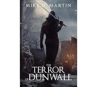 The Terror of Dunwall (The Knight from Kildwin)