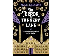 The Terror of Tannery Lane (The Violet Thorn Mysteries, 3): A beguiling and compelling Victorian crime caper