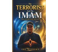 The Terrorist And The Imam: Two Paths, One Belief.