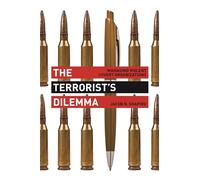 The Terrorist's Dilemma: Managing Violent Covert Organizations