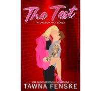 The Test: An opposites attract, bad-boy millionaire romantic comedy (Passion Pacts)