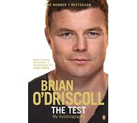The Test: My Autobiography by O'Driscoll, Brian (April 2, 2015) Paperback