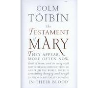 The Testament of Mary by Tóibín, Colm (2012) Hardcover