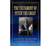 The Testament of Peter the Great: 19 (History: Fiction or Science?)