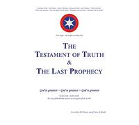 The Testament of Truth and The Last Prophecy