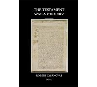 The Testament Was a Forgery