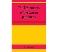 The Testaments of the twelve patriarchs
