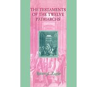 The Testaments of the Twelve Patriarchs: No. 10 (Guides to the Apocrypha and Pseudepigrapha)
