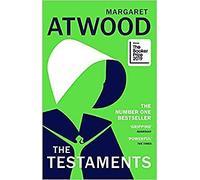 The Testaments: The Booker Prize-winning sequel to the bestselling novel The Handmaid's Tale