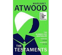 The Testaments: The Booker prize-winning sequel to The Handmaid's Tale by...