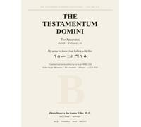 The Testamentum Domini: The Apparatus - Part B · Folios 47-93 (Testamentum Domini Collection)