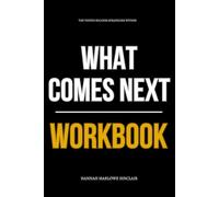 The Tested Success Strategies Within What Comes Next Workbook: How to Execute Jess Connolly’s 40-Day Shift from Emotional Ruin to Spirit-Filled Renewal Without Looking Back