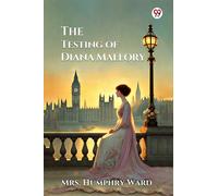 The Testing of Diana Mallory (Edition1)