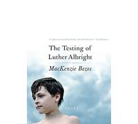 The Testing Of Luther Albright