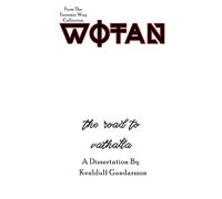 The Teutonic Way: Wotan