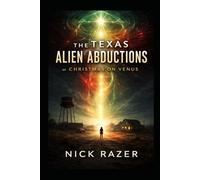 The Texas Alien Abductions: Christmas On Venus