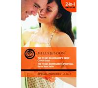 The Texas Billionaire's Bride / The Texas Bodyguard's Proposal: The Texas Billionaire's Bride / The Texas Bodyguard's Proposal (Mills & Boon Special Moments)