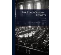 The Texas Criminal Reports