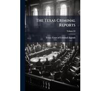 The Texas Criminal Reports