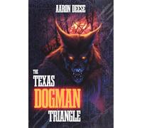 The Texas Dogman Triangle
