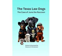 The Texas Law Dogs: The Case of June the Raccoon: 2