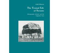 The Textual Life of Savants: Ethnography, Iceland, and the Linguistic Turn: 18 (Studies in Anthropology and History)