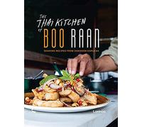 The Thai Kitchen of Boo Raan: Sharing Recipes From Dokkoon Kapueak