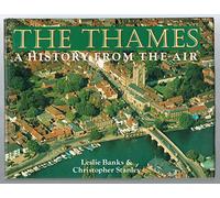 The Thames: A History from the Air