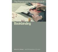 The Thames and Hudson Manual of Book Binding (Thames and Hudson Manuals) by Johnson, Arthur (1981) Paperback