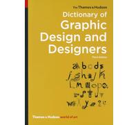 The Thames & Hudson Dictionary of Graphic Design and Designers: (World of Art Third edition)