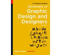 The Thames & Hudson Dictionary of Graphic Design and Designers