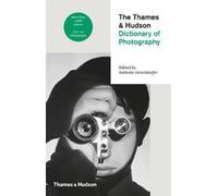 The Thames & Hudson Dictionary of Photography