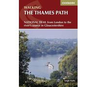 The Thames Path (Cicerone Guide) by Leigh Hatts (2016-04-13)