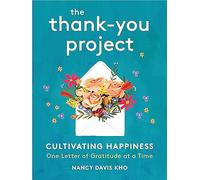 The Thank-You Project: Cultivating Happiness One Letter of Gratitude at a Time
